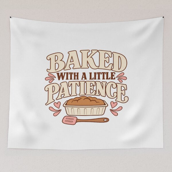 Item preview, baked with a little patience home baker designed and sold by speacial-tokend.