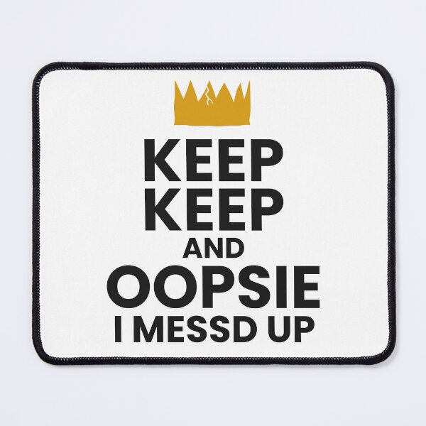 Item preview, Keep Keep and Oopsie I Messd Up Crown designed and sold by wordworking.