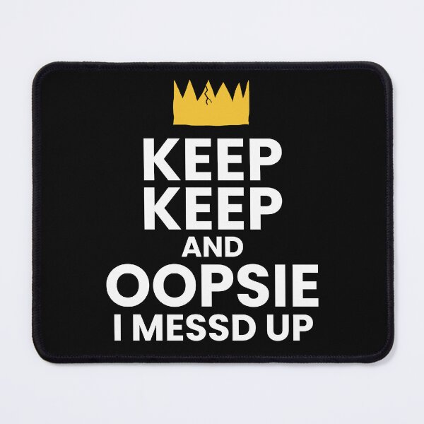 Item preview, Keep Keep and Oopsie I Messd Up Crown (Dark-mode) designed and sold by wordworking.