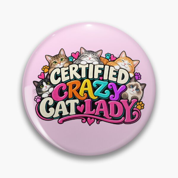 Item preview, Certified Crazy Cat Lady designed and sold by Elisabeth Lucas.