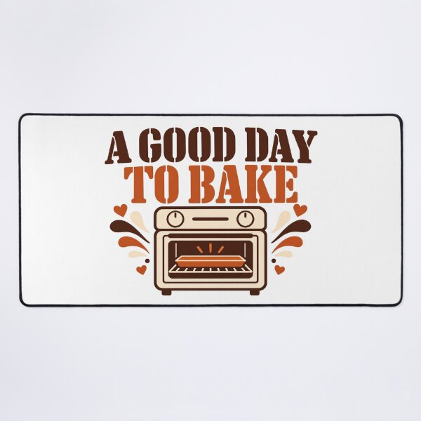 Item preview, a good day to bake home baker designed and sold by speacial-tokend.