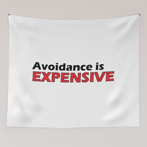 Item preview, Avoidance is expensive designed and sold by Positive Mindzet!.