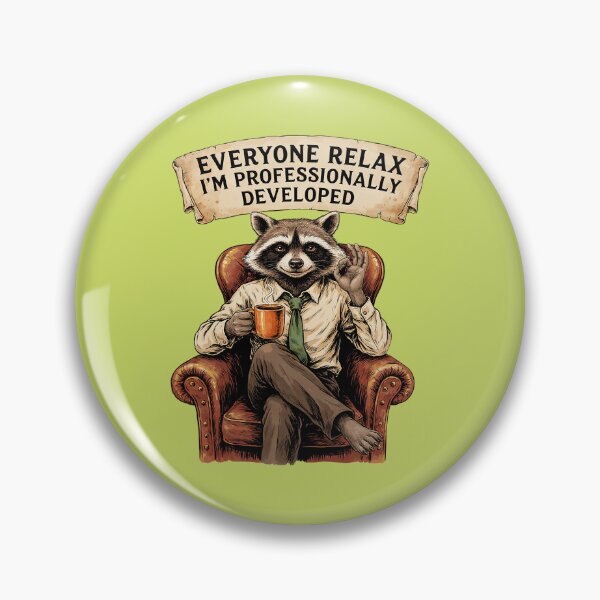 Item preview, Everyone Relax I'm Professionally Developed - Sarcastic Humor designed and sold by Endless7Art.