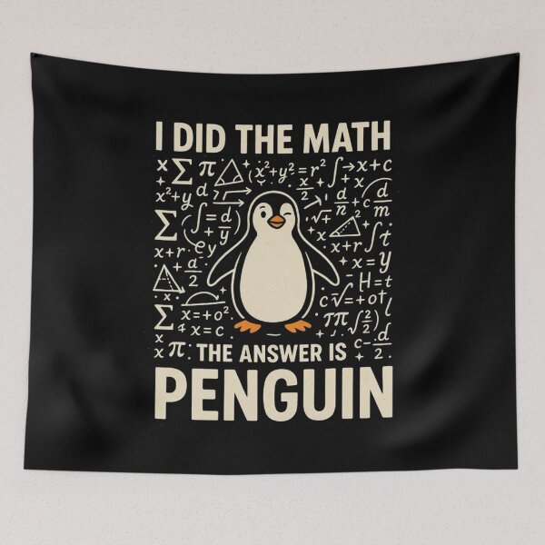 Item preview, I Did The Math The Answer Is Penguin Funny Math Lover Tee designed and sold by Dabbing Turtle Designs.