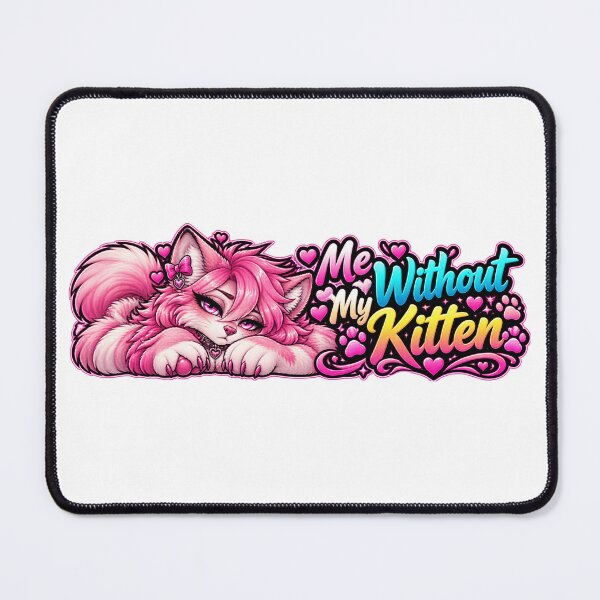 Item preview, Me Without My Kitten designed and sold by teresa6891.