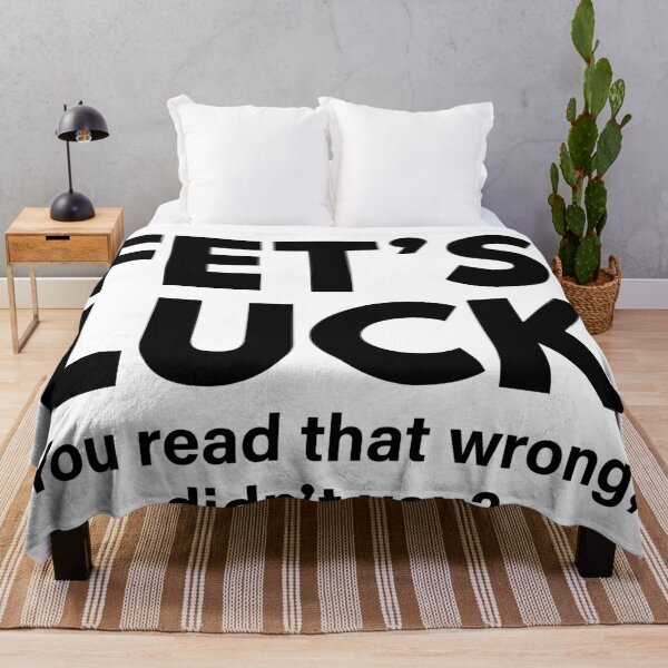 Item preview, Fet's Luck – You Read That Wrong, Didn't You? Funny Sarcastic Wordplay T-Shirt designed and sold by teedesigndaily.