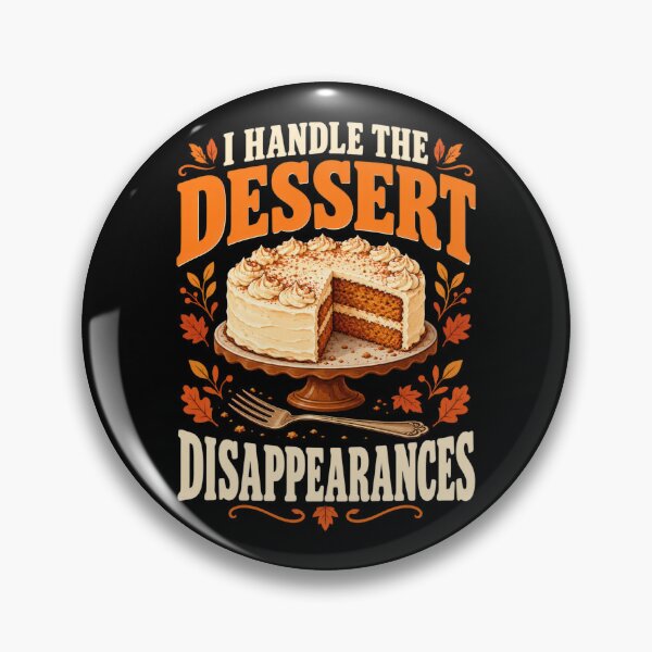 Item preview, Thanksgiving Dessert Disappearances Dinner Humor designed and sold by Katalice Design.