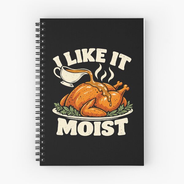 Item preview, I Like It Moist Funny Thanksgiving Turkey Gravy Humor designed and sold by Kladhadredo.