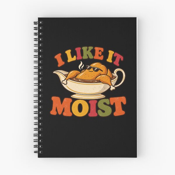 Item preview, I Like It Moist Funny Thanksgiving Turkey Gravy Humor designed and sold by Kladhadredo.