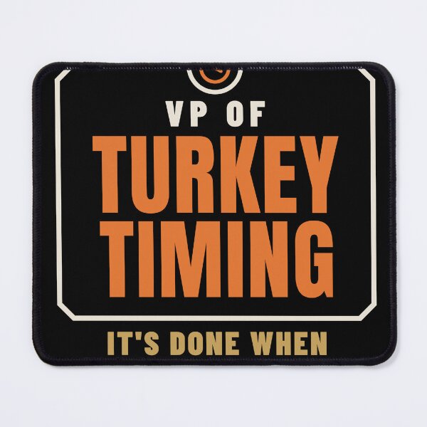 Item preview, VP of Turkey Timing Thanksgiving Family Role Humor designed and sold by T-J-WHATEVER.