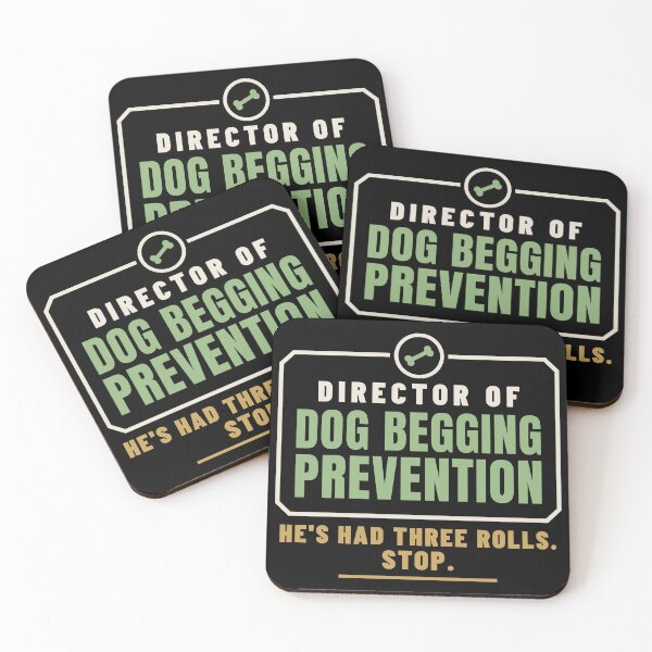 Item preview, Director of Dog Begging Prevention Family Role Humor designed and sold by T-J-WHATEVER.
