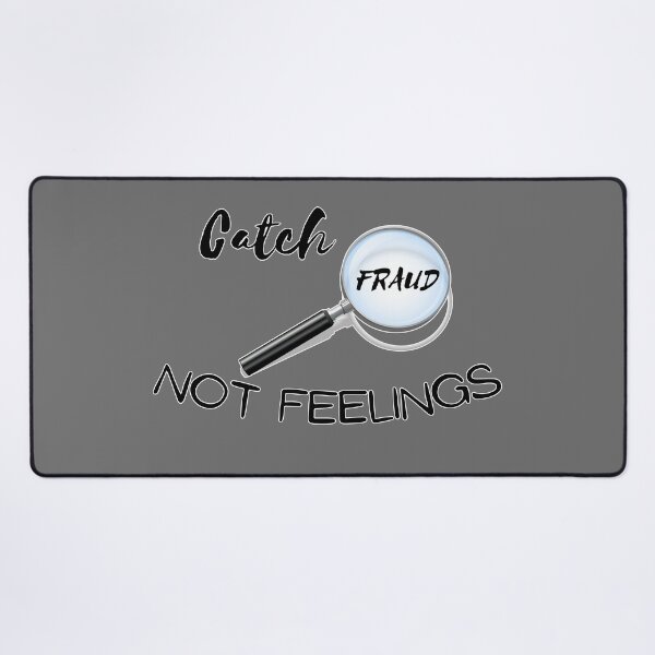 Item preview, Catch Fraud, Not Feelings designed and sold by LuxCreations.