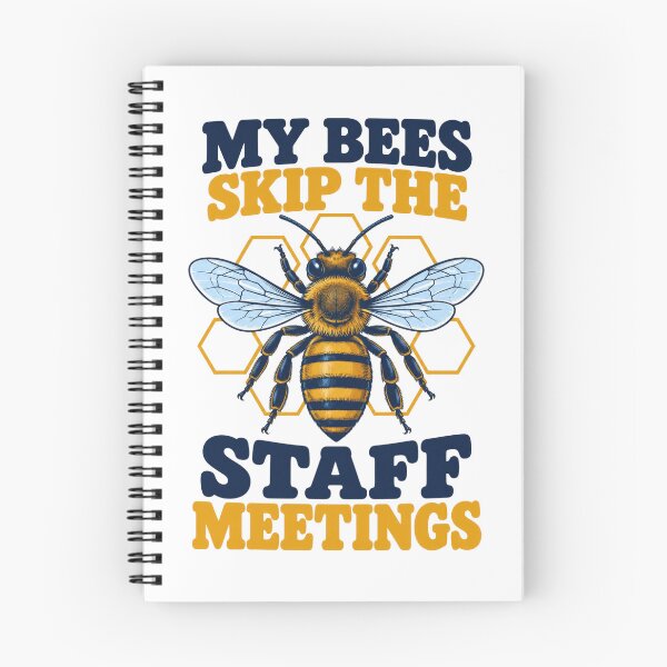 Item preview, Beekeeping Bees Skip the Staff Meetings designed and sold by Katalice Design.