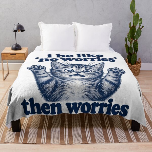 Item preview, Funny I Be Like No Worries Then Worries Funny Cat Quote designed and sold by will freed18.