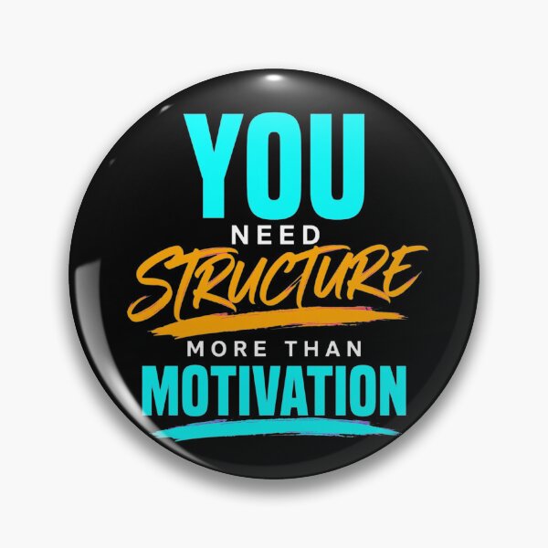 Artikelvorschau, Du brauchst Struktur mehr als Motivation. entworfen und verkauft von Vibe-Vary.