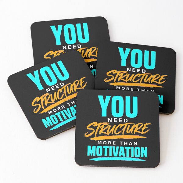 Item preview, You Need Structure More Than Motivation designed and sold by Vibe-Vary.