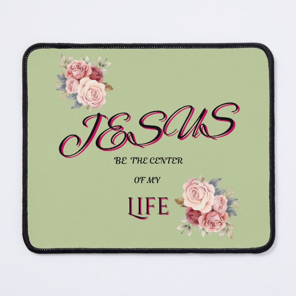 Item preview, JESUS BE THE CENTER OF MY LIFE designed and sold by CarnivoreGifts.