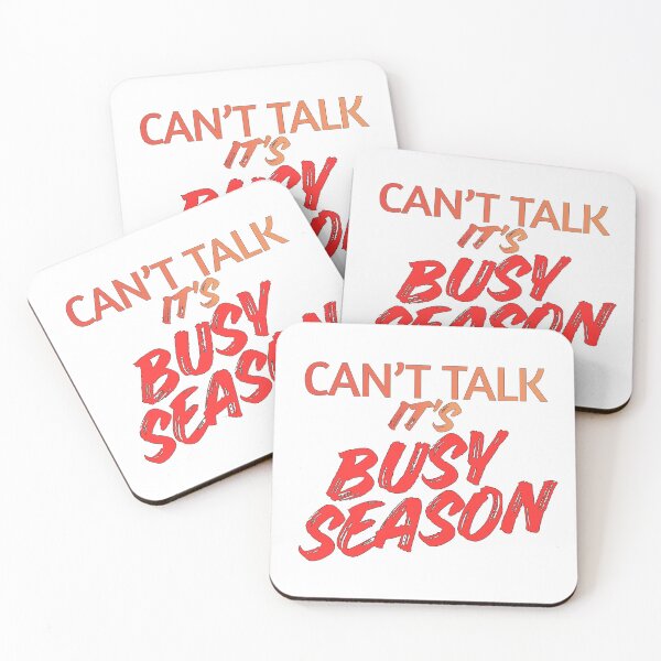 Item preview, Can't Talk, It's Busy Season designed and sold by LuxCreations.