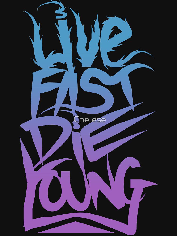 live fast die young t shirts