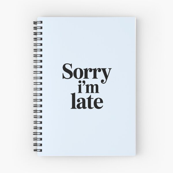 Item preview, Sorry I’m Late – Funny Minimalist Quote designed and sold by Jollys-ArtShop.