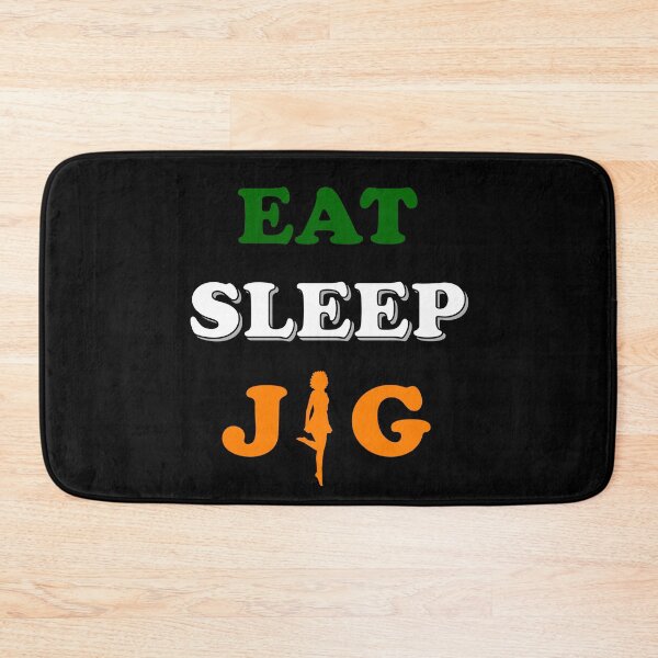 Item preview, Eat Sleep Jig designed and sold by Art of Sun.