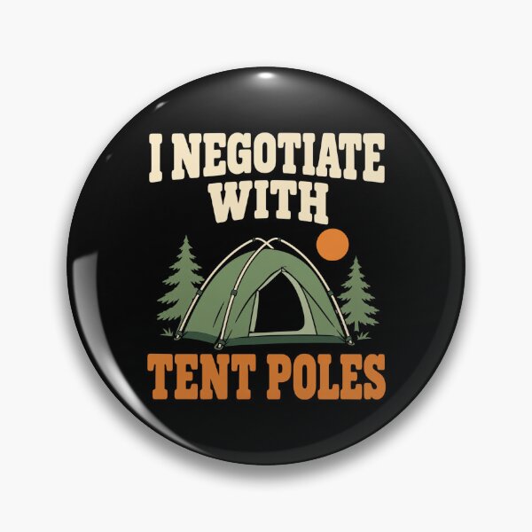 Item preview, Tent Pole Negotiator Camping Humor designed and sold by Katalice Design.