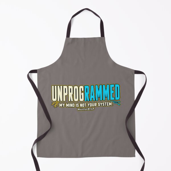 Item preview, Unprogrammed – My Mind Is Not Your System designed and sold by WakeUpByLP.