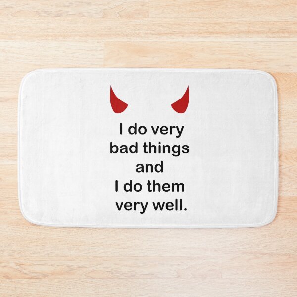 Item preview, I Do Very Bad Things and I Do Them Very Well – Tiny Red Devil Horns Dark Humor Quote designed and sold by witchlingart.