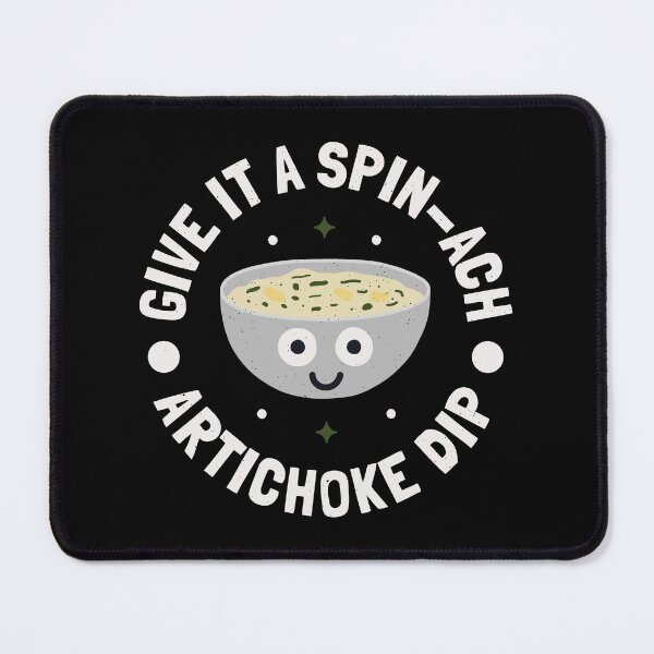 Item preview, Give It a Spin-ach Artichoke Dip - Funny Dipping Sauce Pun designed and sold by TomThornton.