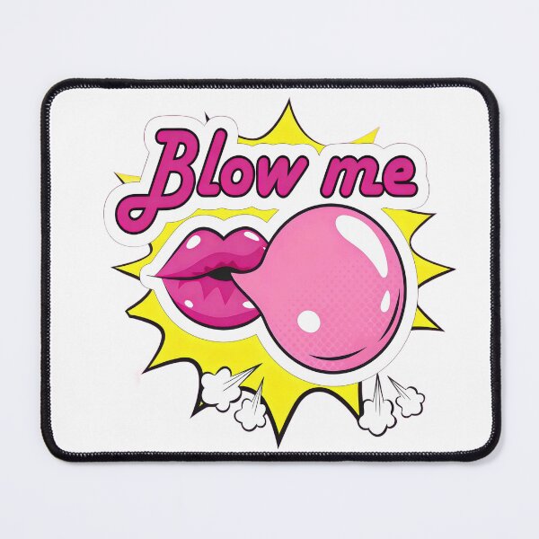 Item preview, Blow Me designed and sold by Snookie420.