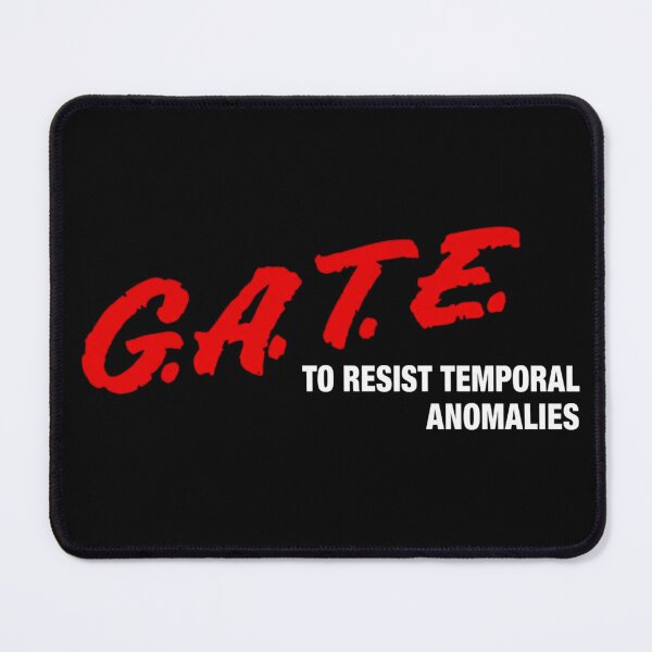 Item preview, G.A.T.E. - TO RESIST TEMPORAL ANOMALIES designed and sold by dbloganx.