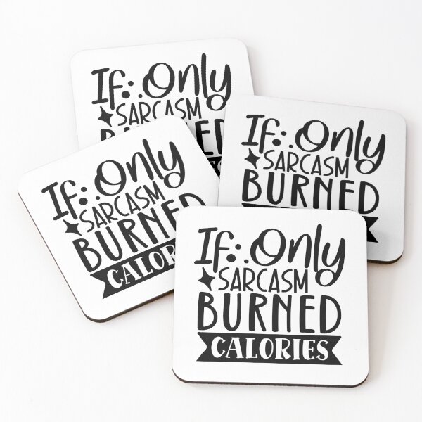 Item preview, If Only Sarcasm Burned Calories designed and sold by tellit24seven.