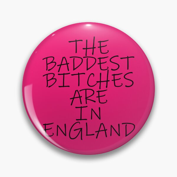 Item preview, The baddest bitches are in ENGLAND designed and sold by Gemini-SA.