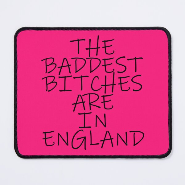 Item preview, The baddest bitches are in ENGLAND designed and sold by Gemini-SA.