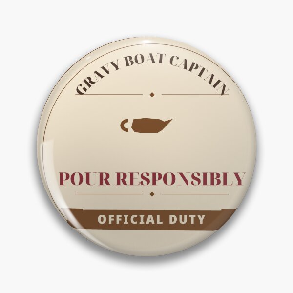 Artikelvorschau, Gravy Boat Captain Pour Responsibly Official Duty entworfen und verkauft von thestevebro.