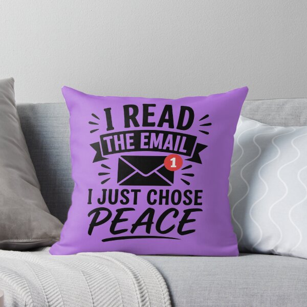 Artikelvorschau, Ich habe die E-Mail gelesen. Ich habe mich für Ruhe entschieden. – Lustiges Büro-E-Mail-Meme entworfen und verkauft von DesignHouse07.
