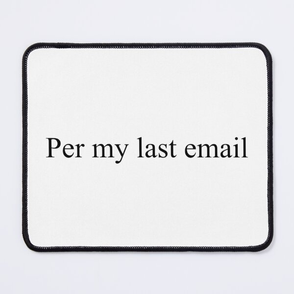 Item preview, per my last email designed and sold by potatolover123.