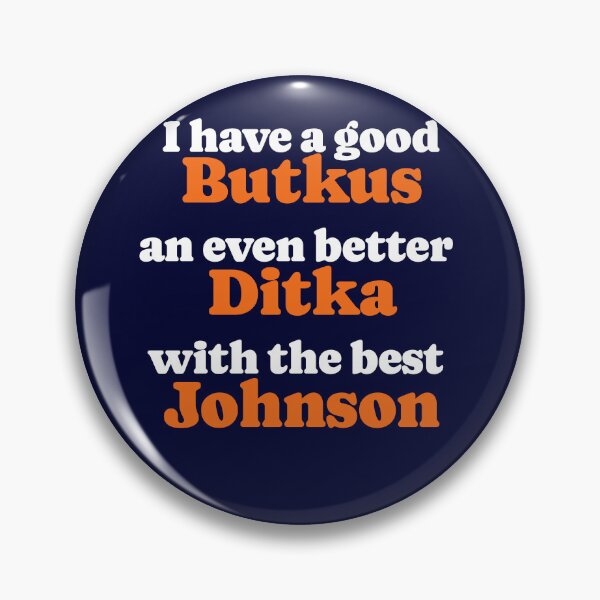 Item preview, I have a good Butkus, an even better Ditka, with the best Johnson designed and sold by Primotees.