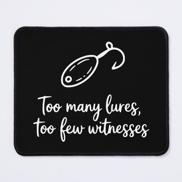 Item preview, Too Many Lures Too Few Witnesses designed and sold by theartfulaspie.