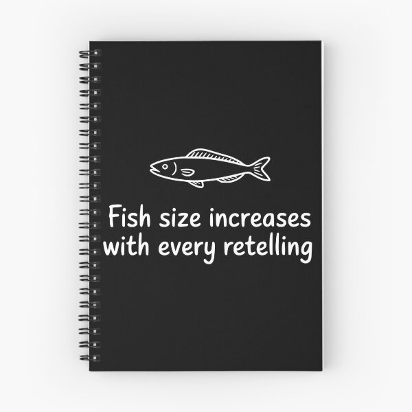 Item preview, Fish Size Increases With Every Retelling designed and sold by theartfulaspie.