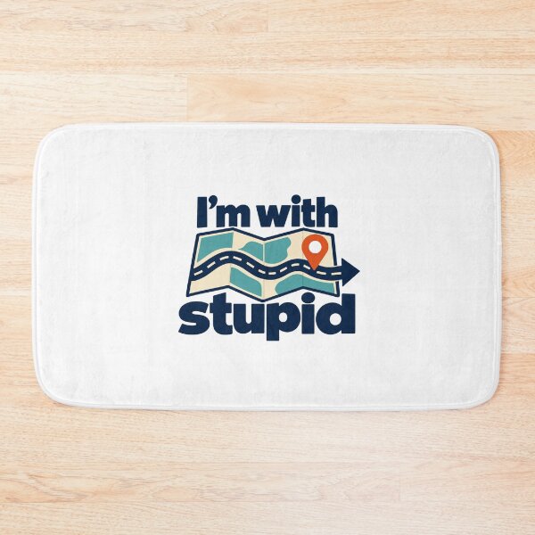 Item preview, I'm With Stupid – Funny Sarcastic Saying designed and sold by AMICO77.
