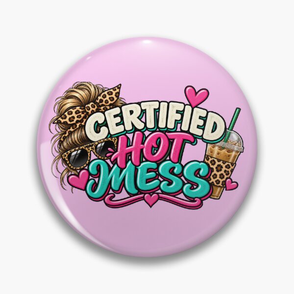 Item preview, Certified Hot Mess designed and sold by Elisabeth Lucas.