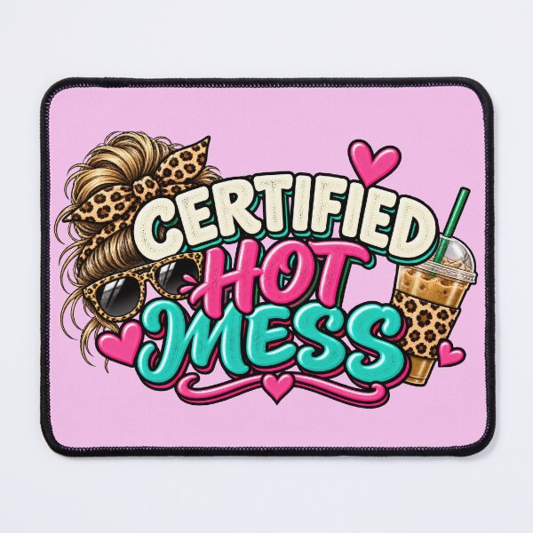 Item preview, Certified Hot Mess designed and sold by Elisabeth Lucas.