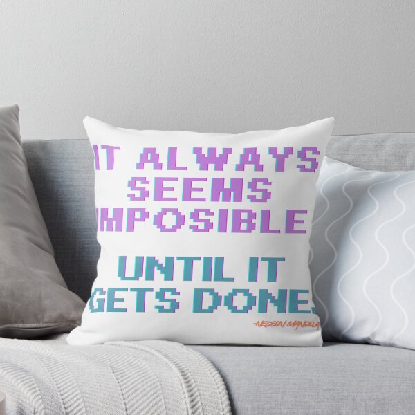 Item preview, It always seems impossible until it's done. designed and sold by CA-VI.