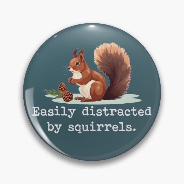 Item preview, Easily Distracted By Squirrels designed and sold by aponwao.