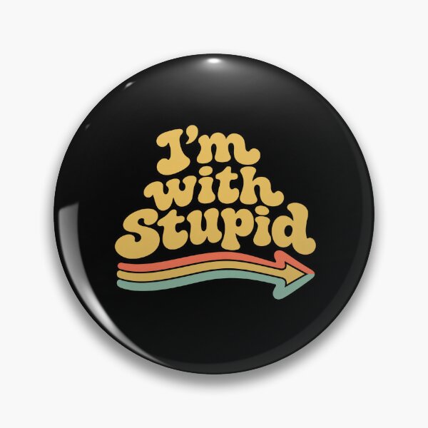 Item preview, I'm With Stupid – Funny Sarcastic Saying designed and sold by AMICO77.