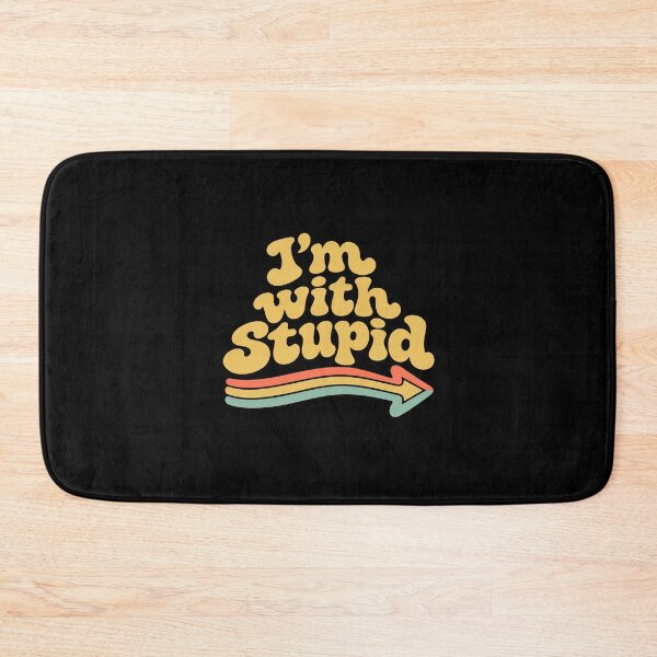 Item preview, I'm With Stupid – Funny Sarcastic Saying designed and sold by AMICO77.