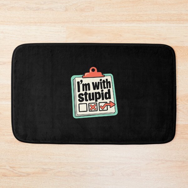 Item preview, I'm With Stupid – Funny Sarcastic Saying designed and sold by AMICO77.