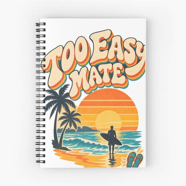 Item preview, Too Easy Mate – Australian Surf Slang Retro Sunset Design designed and sold by LavIsInTheAir.