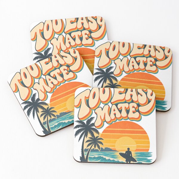 Item preview, Too Easy Mate – Australian Surf Slang Retro Sunset Design designed and sold by LavIsInTheAir.